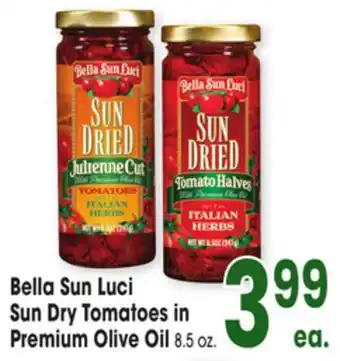 Jewel-Osco Bella Sun Luci Sun Dry Tomatoes in Premium Olive Oil offer