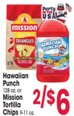 Jewel-Osco Hawaiian Punch 128 oz. or Mission Tortilla Chips 9-11 oz offer