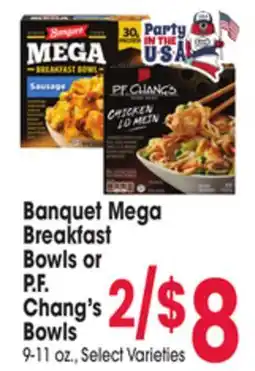 Jewel-Osco Banquet Mega Breakfast Bowls or P.F. Chang's Bowls offer