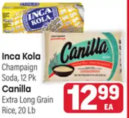 Tony’s Fresh Market Inca Kola Champaign Soda, 12 Pk Canilla Extra Long Grain Rice, 20 Lb offer