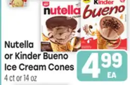 Tony’s Fresh Market Nutella or Kinder Bueno Ice Cream Cones offer