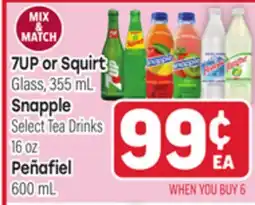 Tony’s Fresh Market 7UP or Squirt Glass, 355 mL Snapple Select Tea Drinks 16 oz Peñafiel 600 mL offer