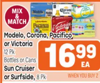 Tony’s Fresh Market Modelo, Corona, Pacifico or Victoria 12Pk Bottles or Cans Sun Cruiser or Surfside offer