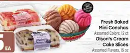 Tony’s Fresh Market Fresh Baked Mini Conchas Assorted Colors, 12 ct Olson's Cream Cake Slices Assorted Flavors, 16 oz offer