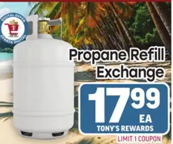Tony’s Fresh Market Propane Refill Exchange offer