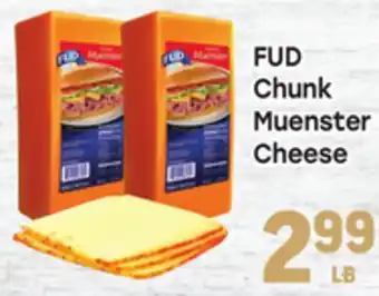 Tony’s Fresh Market FUD Chunk Muenster Cheese offer