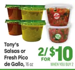 Tony’s Fresh Market Tony's Salsas or Fresh Pico de Gallo offer