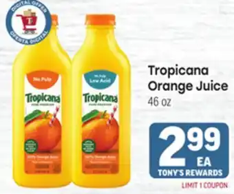 Tony’s Fresh Market Tropicana Orange Juice offer