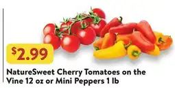 Fresh Thyme NatureSweet Cherry Tomatoes on the Vine 12 oz or Mini Peppers 1 lb offer