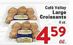 Rio Valley Market Café Valley Large Croissants offer