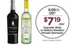 Mariano's Cupcake Wine or Robert Mondavi Private Selection offer