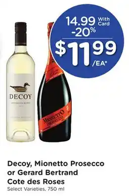 Mariano's Decoy, Mionetto Prosecco or Gerard Bertrand Cote des Roses offer