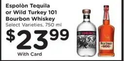 Mariano's Espolòn Tequila or Wild Turkey 101 Bourbon Whiskey offer