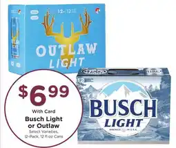 Mariano's Busch Light or Outlaw offer