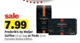 Meijer Frederik's by Meijer Coffee or Pods offer