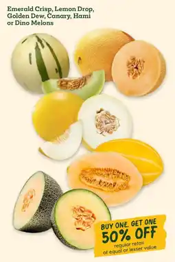 Sprouts Farmers Market Emerald Crisp, Lemon Drop, Golden Dew, Canary, Hami or Dino Melons offer