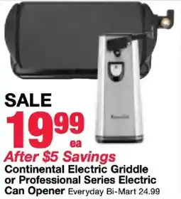 Bi-Mart Continental Electric Griddle or Professional Series Electric Can Opener offer
