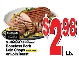 Super Saver Smithfield all natural boneless pork loin chops or loin roast offer