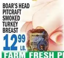 Bravo Supermarkets Boar's Head Pitcraft Smoked Turkey Breast offer