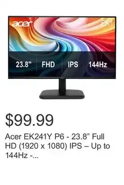 Costco Acer EK241Y P6 - 23.8 Full HD (1920 x 1080) IPS – Up to 144Hz - FreeSync – Monitor offer
