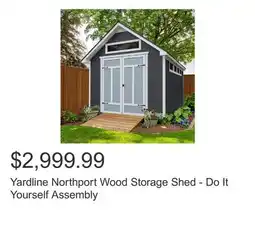 Costco Yardline Northport Wood Storage Shed - Do It Yourself Assembly offer