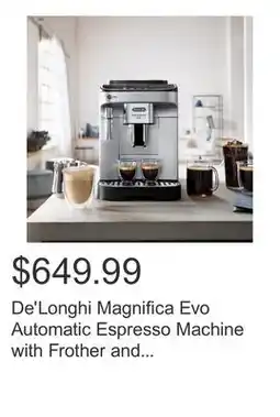 Costco De'Longhi Magnifica Evo Automatic Espresso Machine with Frother and Preset Recipes offer