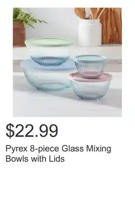 Costco Pyrex 8-piece Glass Mixing Bowls with Lids offer