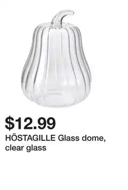 Ikea HÖSTAGILLE Glass dome, clear glass offer