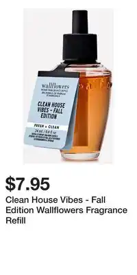 Bath & Body Works Clean House Vibes - Fall Edition Wallflowers Fragrance Refill offer