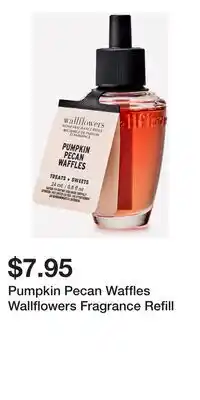 Bath & Body Works Pumpkin Pecan Waffles Wallflowers Fragrance Refill offer
