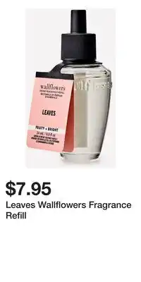 Bath & Body Works Leaves Wallflowers Fragrance Refill offer