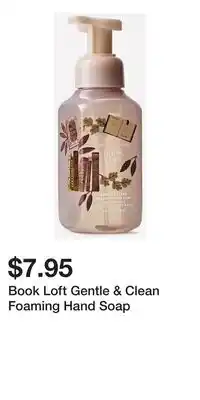 Bath & Body Works Book Loft Gentle & Clean Foaming Hand Soap offer