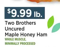 Heinen's Two Brothers Uncured Maple Honey Ham offer