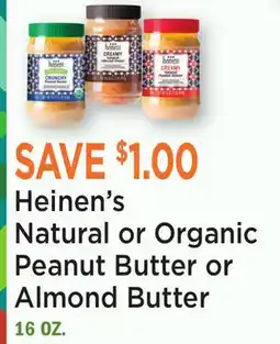 Heinen's Heinen's Natural or Organic Peanut Butter or Almond Butter offer
