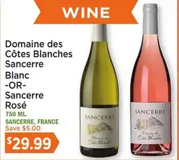 Heinen's Domaine des Côtes Blanches Sancerre Blanc -OR- Sancerre Rosé offer