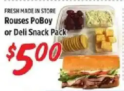 Rouses Rouses PoBoy or Deli Snack Pack offer