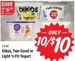 Rouses Oikos, Two Good or Light 'n Fit Yogurt offer