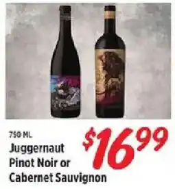 Rouses Juggernaut Pinot Noir or Cabernet Sauvignon offer