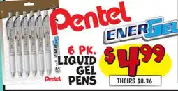 Ollie's PENTEL & ENERGEL 6 PK. LIQUID GEL PENS offer