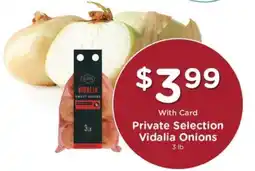 Pick'n Save Private Selection Vidalia Onions offer