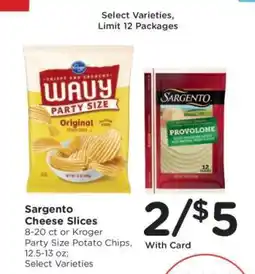 Kroger Sargento Cheese Slices or Kroger Party Size Potato Chips offer