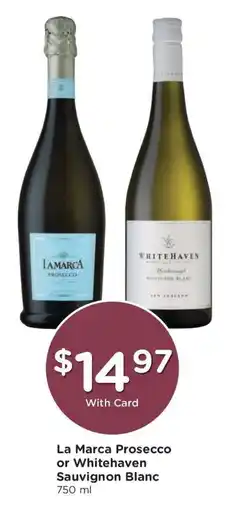 Kroger La Marca Prosecco or Whitehaven Sauvignon Blanc offer