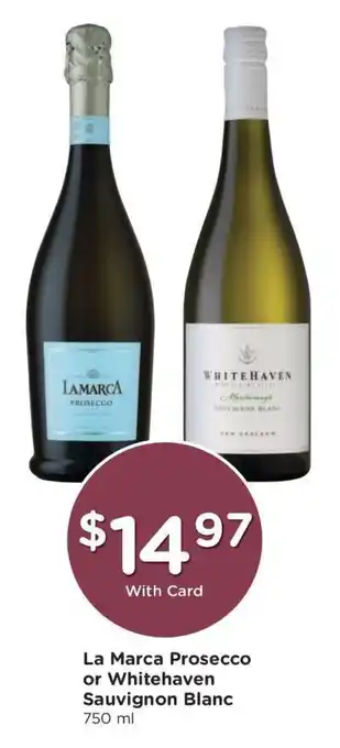Kroger La Marca Prosecco or Whitehaven Sauvignon Blanc offer