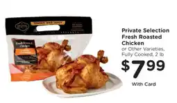 Kroger Private Selection Fresh Roasted Chicken offer