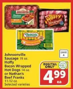 Albertsons Johnsonville Sausage, Hoffy Bacon Wrapped Hot Dogs, or Nathan's Beef Franks offer