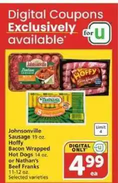 Albertsons Johnsonville Sausage, Hoffy Bacon Wrapped Hot Dogs, or Nathan's Beef Franks offer
