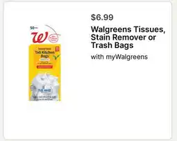 Walgreens Walgreens Tissues, Stain Remover or Trash Bags offer