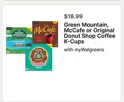 Walgreens Green Mountain, McCafe or Original Donut Shop Coffee K-Cups offer