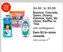 Walgreens Bounce, Cascade, Dawn, Downy, Febreze, Gain, Mr. Clean, Swiffer or Tide offer