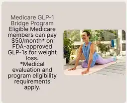 Walgreens Eligible Medicare members can pay $50/month* on FDA-approved GLP-1s for weight loss offer